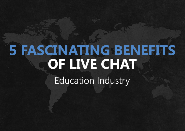5 Fascinating Benefits of Live Chat