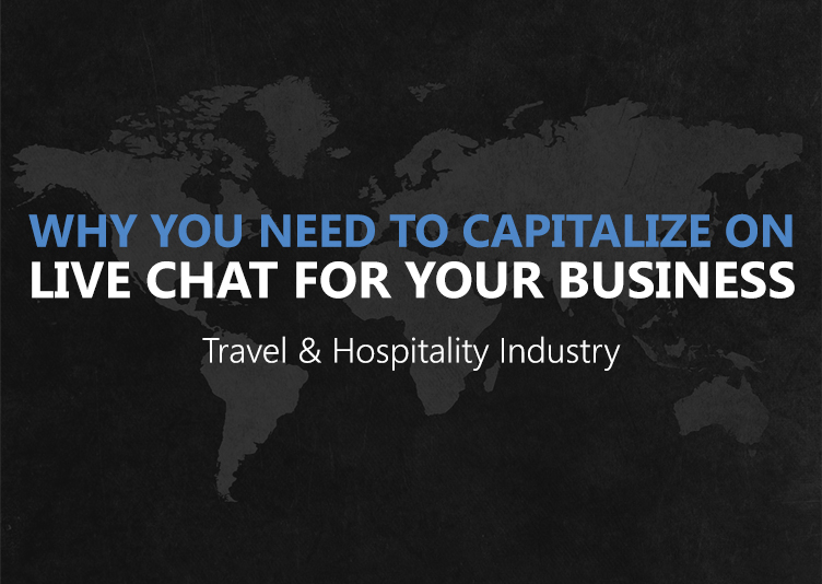 Why You Need To Capitalize On Live Chat For Your Business