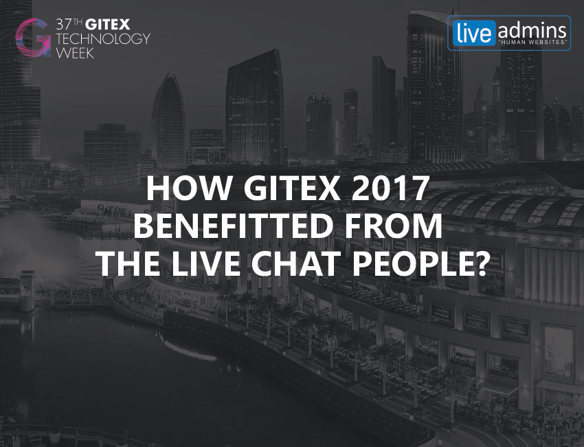 How GITEX 2017 Benefitted From The Live Chat People?