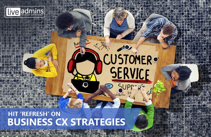 Hit ‘Refresh’ on Business CX Strategies