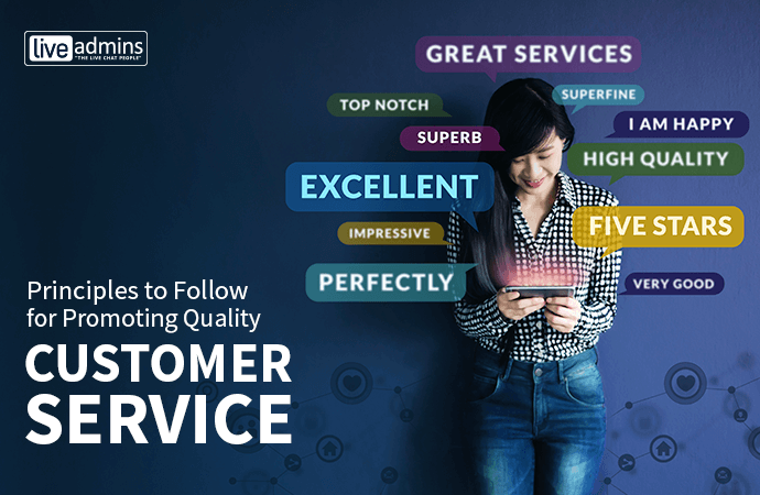 6 Principles to Follow for Promoting Quality Customer Service