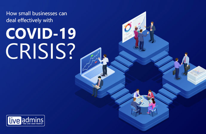 How small businesses can deal effectively with COVID-19 crisis?