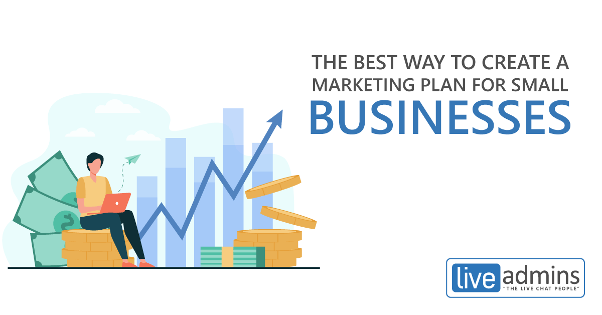 THE BEST WAY TO CREATE A MARKETING PLAN FOR SMALL BUSINESSES