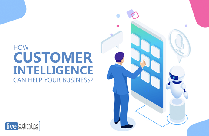 How Customer Intelligence Can Help Your Business?