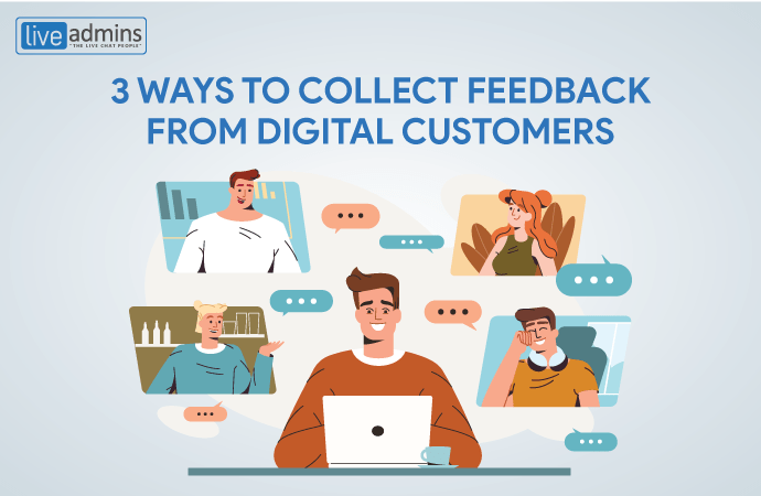 3 Ways to Collect Feedback from Digital Customers