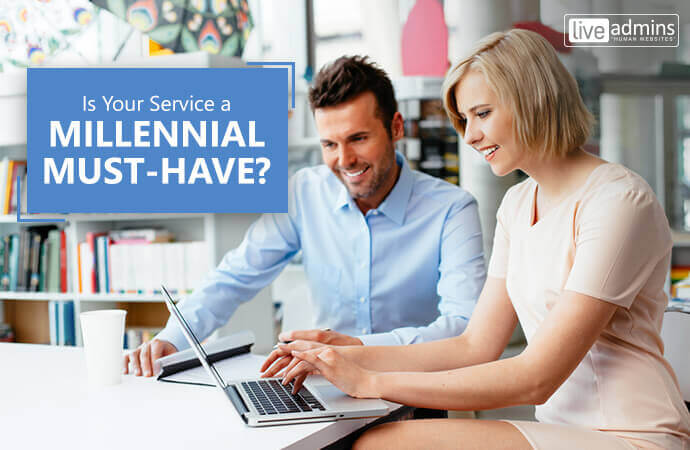 Is Your Service a Millennial Must-Have