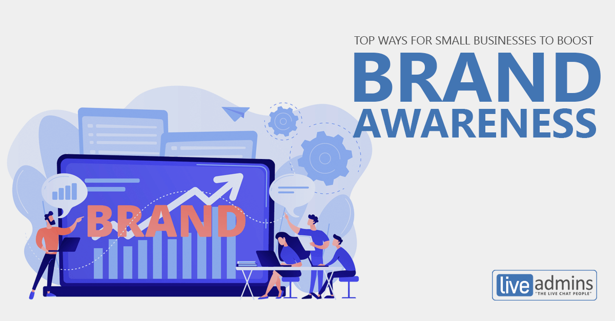 Top Ways for Small Businesses to Boost Brand Awareness