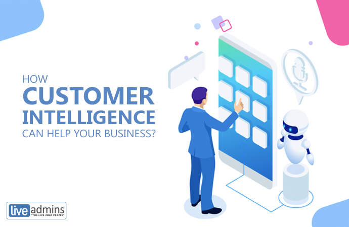 HOW CUSTOMER INTELLIGENCE CAN HELP YOUR BUSINESS?